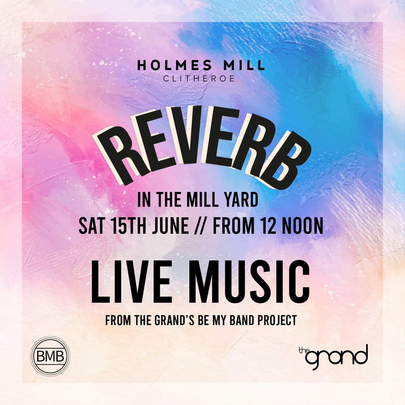 Reverb at Holmes Mill - The Grand Venue, Clitheroe